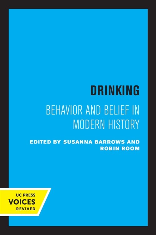 Drinking: Behavior and Belief in Modern History (Paperback)