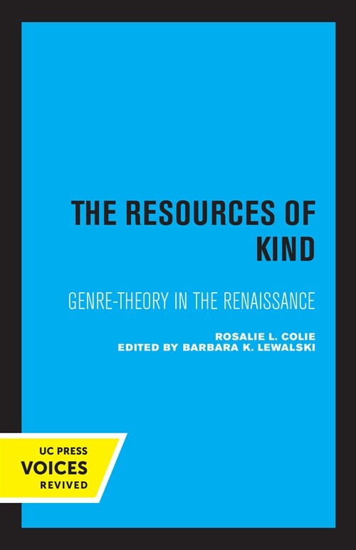 The Resources of Kind: Genre-Theory in the Renaissance Volume 1 (Paperback)