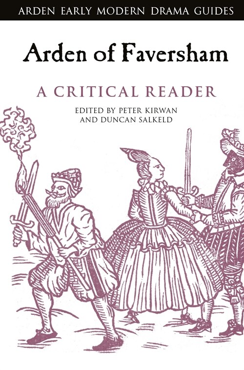 Arden of Faversham: A Critical Reader (Hardcover)