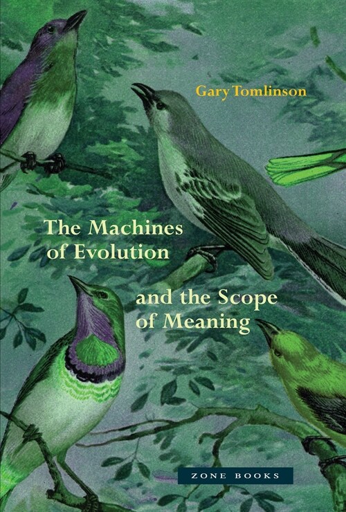 The Machines of Evolution and the Scope of Meaning (Hardcover)