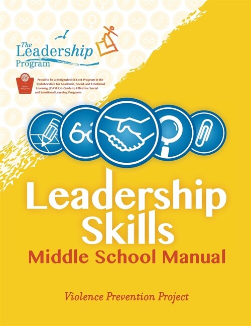 Leadership Skills: Middle School Manual: Violence Prevention Program (Paperback)