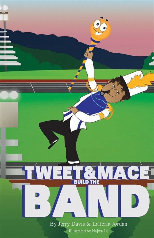 Tweet and Mace Build the Band (Paperback)