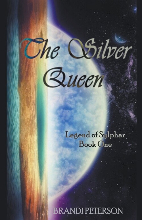 Legend of Sylphar, The Silver Queen (Paperback)
