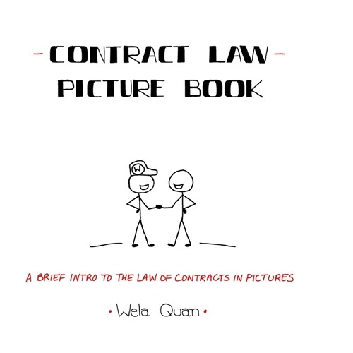 Contract Law Picture Book: A Brief Intro to the Law of Contracts in Pictures (Paperback)