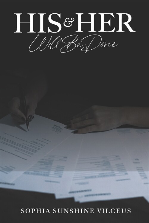 His & Her Will Be Done (Paperback)