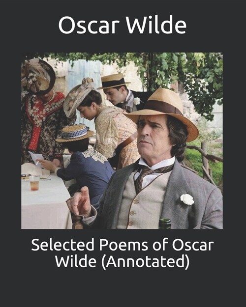 알라딘 Selected Poems Of Oscar Wilde Annotated Paperback