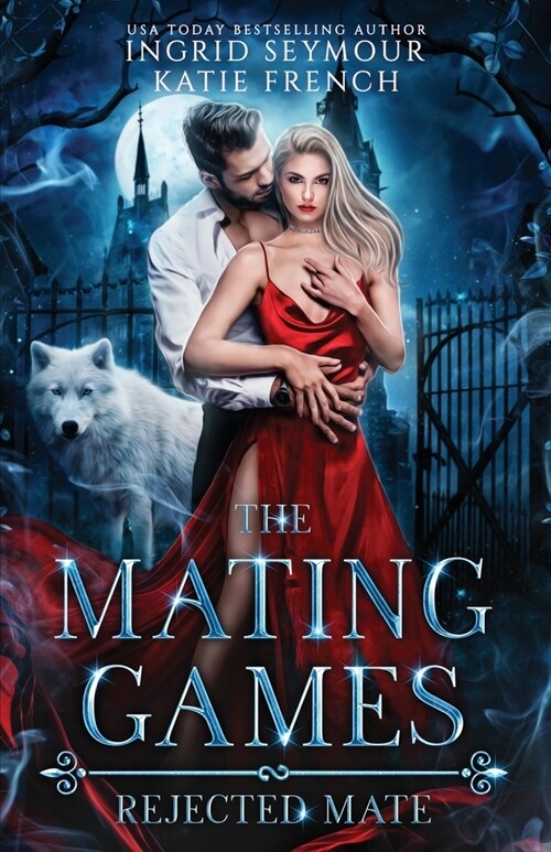 The Mating Games: Rejected Mate (Paperback)