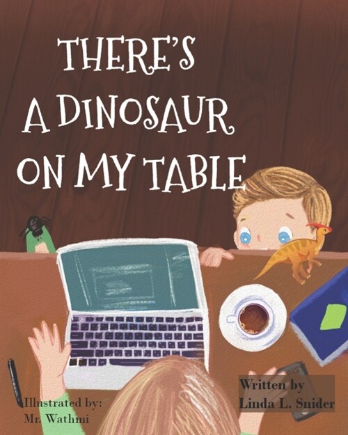 Theres A Dinosaur On My Table (Paperback)