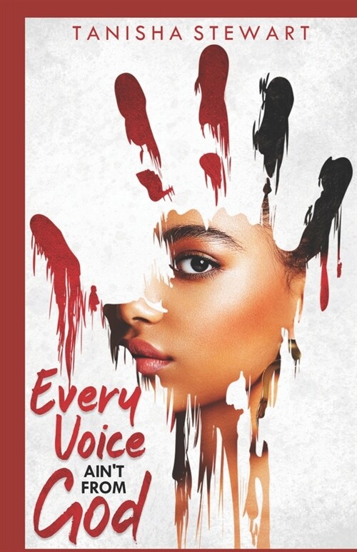 Every Voice Aint From God: A Christian Romance Thriller (Paperback)