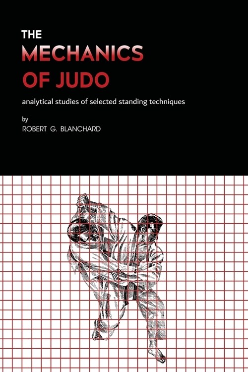 The Mechanics of Judo (Paperback)