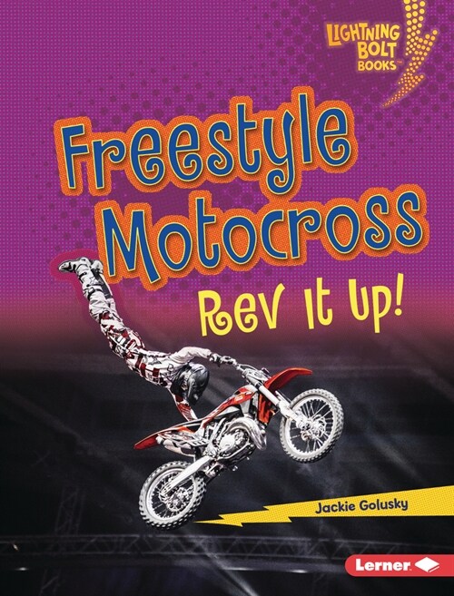 Freestyle Motocross: REV It Up! (Library Binding)