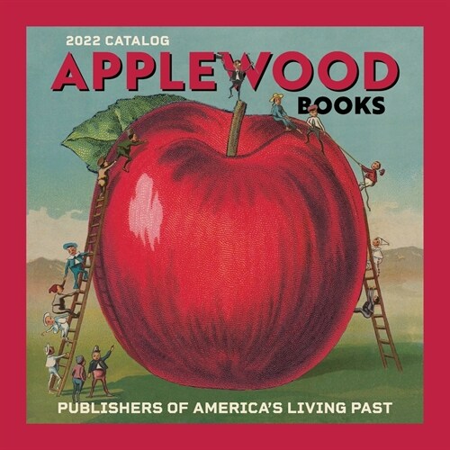 Applewood Books Catalog 2022 (Paperback)