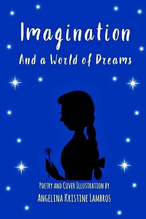 Imagination and a World of Dreams (Paperback)