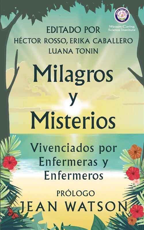 Milagros y Misterios Vivenciados por Enfermeras y Enfermeros (Paperback)