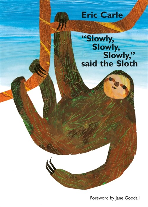 Slowly, Slowly, Slowly, Said the Sloth (Board Books)