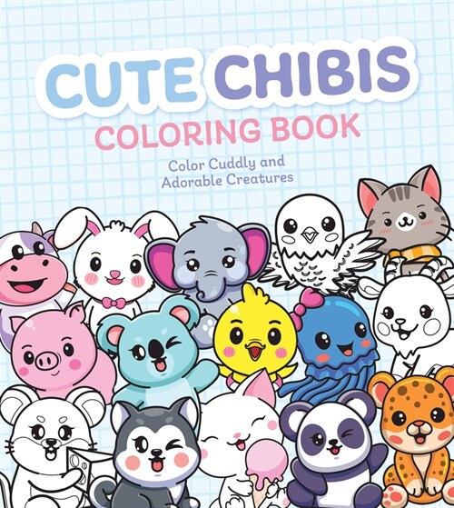 Cute Chibis Coloring Book (Paperback)