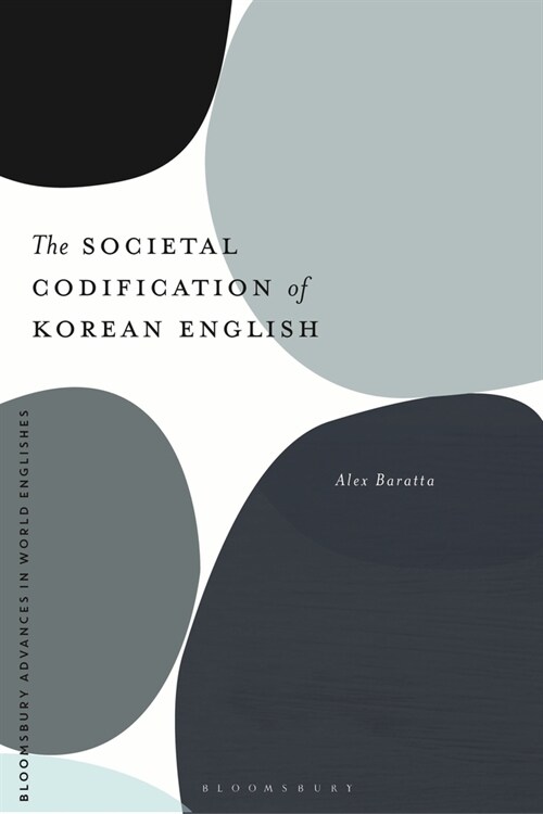 The Societal Codification of Korean English (Paperback)