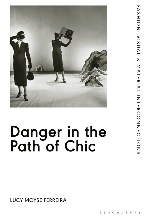 Danger in the Path of Chic : Violence in Fashion between the Wars (Paperback)