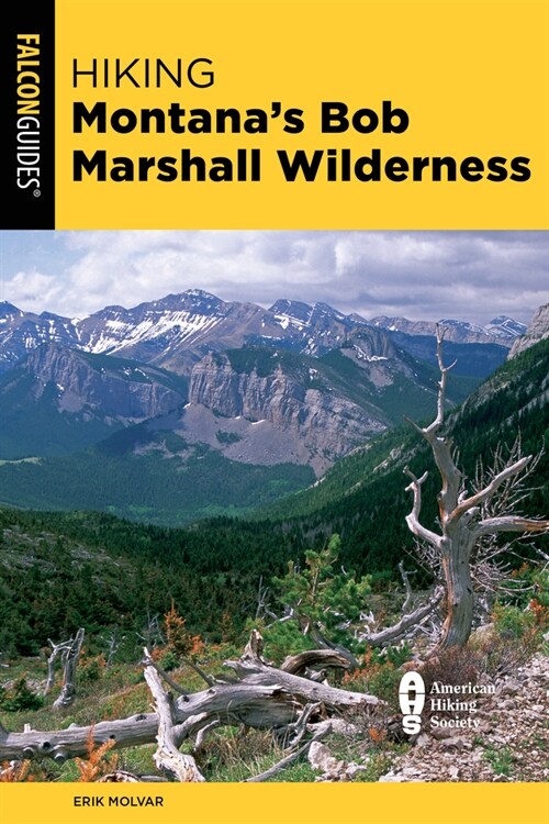 Hiking Montanas Bob Marshall Wilderness (Paperback, 2)