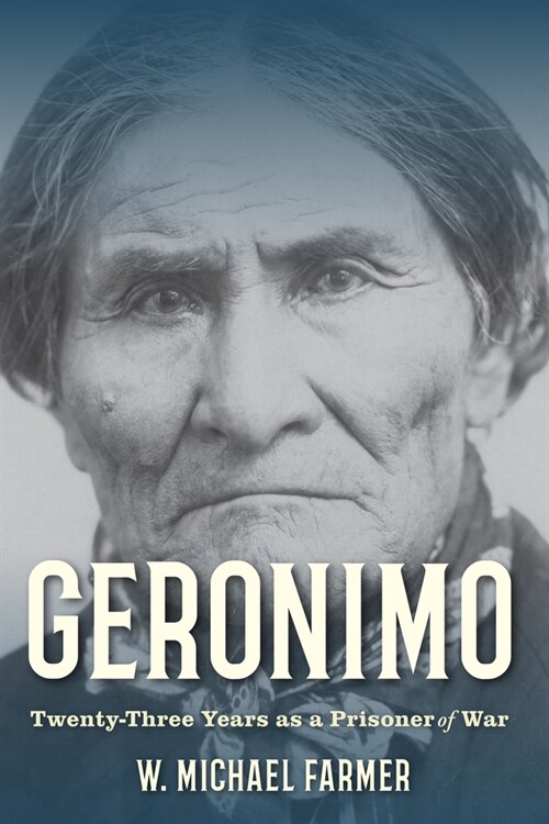 Geronimo: Twenty-Three Years as a Prisoner of War (Paperback)