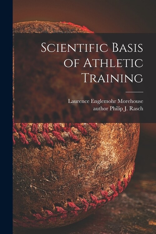 Scientific Basis of Athletic Training (Paperback)