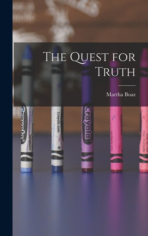 The Quest for Truth (Hardcover)