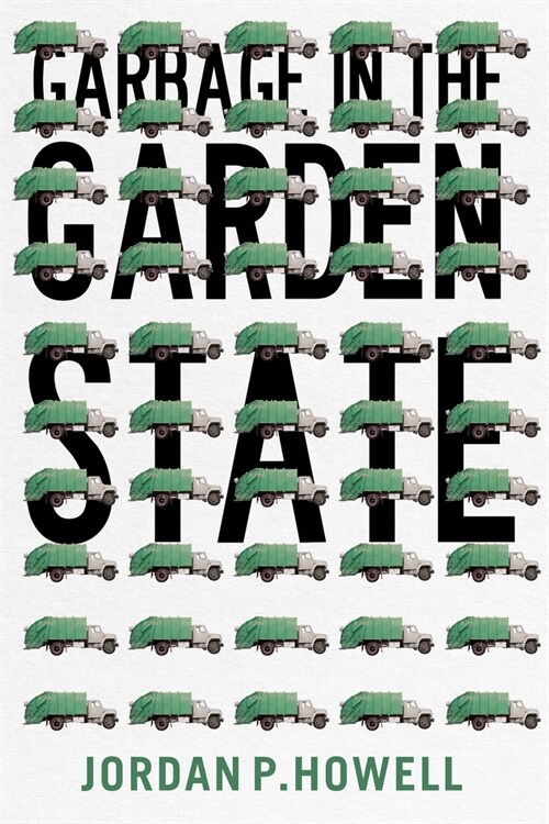 Garbage in the Garden State (Paperback)