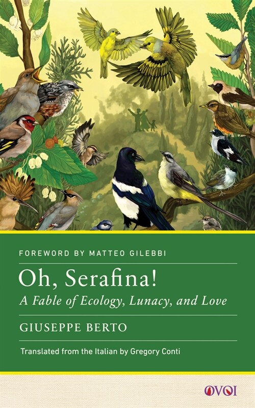 Oh, Serafina!: A Fable of Ecology, Lunacy, and Love (Hardcover)