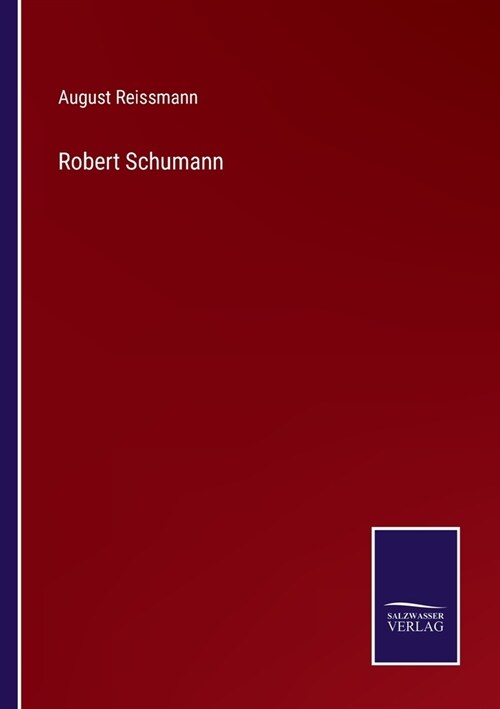 Robert Schumann (Paperback)