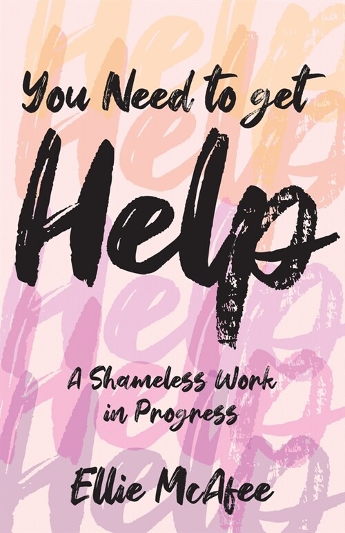 You Need to Get Help (Paperback)