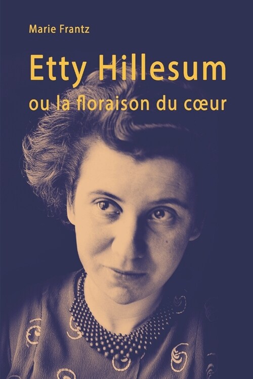 Etty Hillesum ou la floraison du coeur: R?it dune individuation (Paperback)