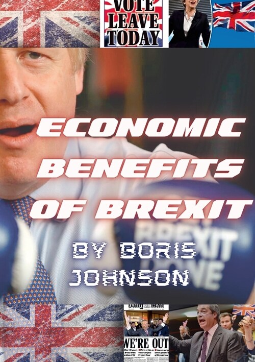 Economic Benefits of Brexit (Paperback)