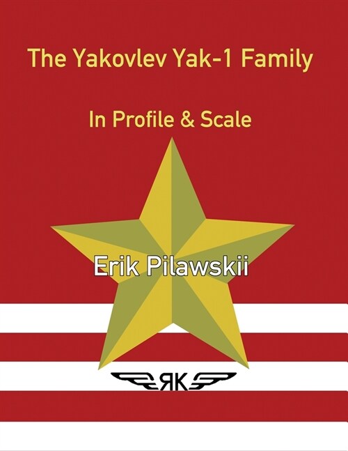 The Yakovlev Yak-1 Family In Profile & Scale (Paperback)