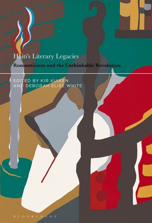 Haitis Literary Legacies: Romanticism and the Unthinkable Revolution (Paperback)