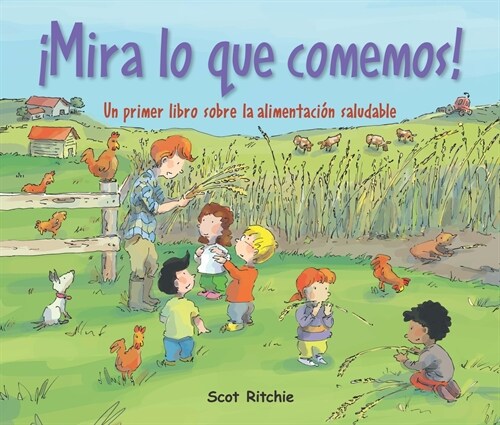 좲ira Lo Que Comemos!: Un Primer Libro Sobre La Alimentaci? Saludable (Paperback)