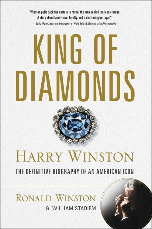 King of Diamonds: Harry Winston, the Definitive Biography of an American Icon (Hardcover)