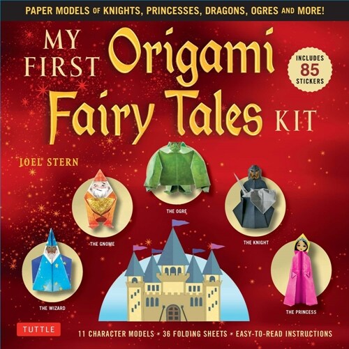 My First Origami Fairy Tales Kit: Paper Models of Knights, Princesses, Dragons, Ogres and More! (Includes Folding Sheets, Easy-To-Read Instructions, S (Other)