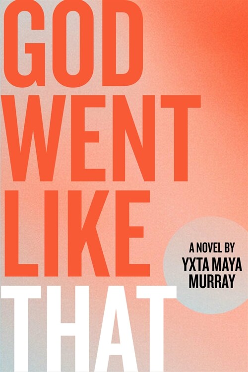 God Went Like That (Paperback)