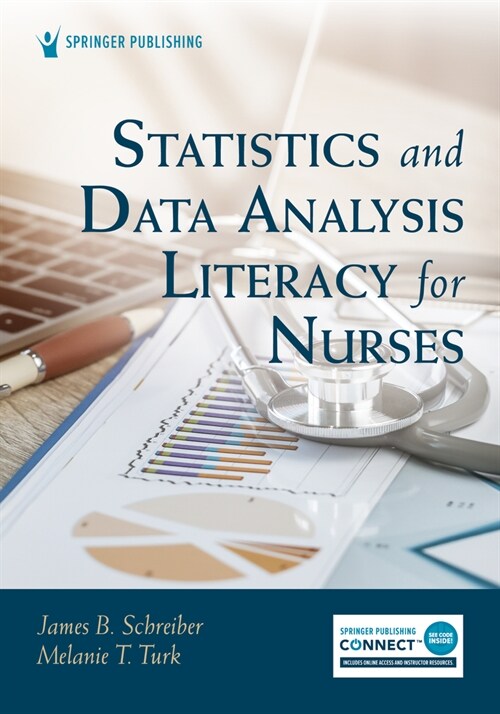 Statistics and Data Analysis Literacy for Nurses (Paperback)