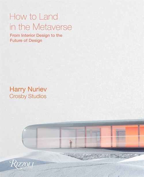How to Land in the Metaverse: From Interior Design to the Future of Design (Hardcover)