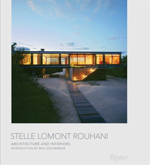 Stelle Lomont Rouhani: Architecture and Interiors (Hardcover)