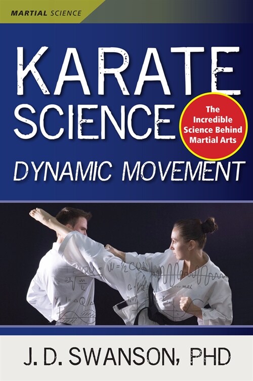 Karate Science: Dynamic Movement (Hardcover)