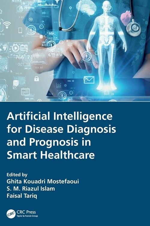 Artificial Intelligence for Disease Diagnosis and Prognosis in Smart Healthcare (Hardcover)