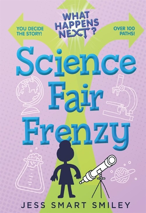 What Happens Next?: Science Fair Frenzy (Paperback)