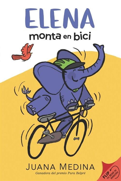 Elena Rides / Elena Monta En Bici: A Dual Edition Flip Book (Hardcover)