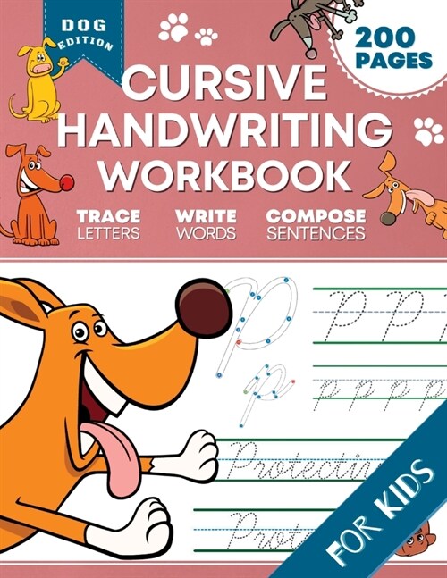 Cursive Handwriting Workbook for Kids: Dog Edition: A Fun and Engaging Cursive Writing Exercise Book for Homeschool or Classroom (Master Letters, Word (Paperback)