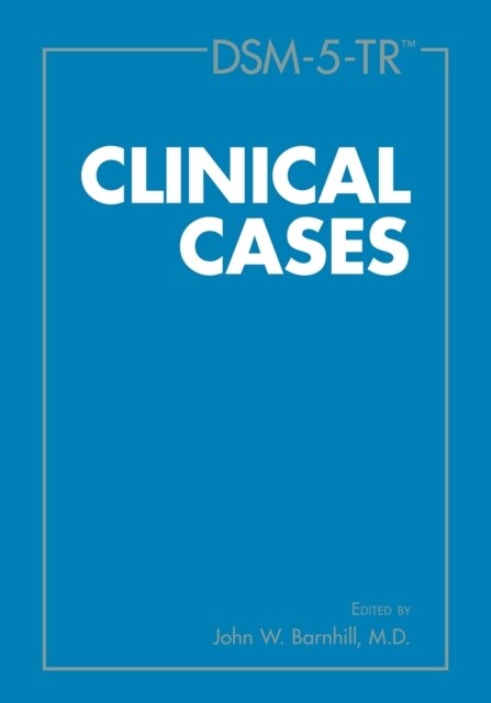 Dsm-5-Tr(r) Clinical Cases (Paperback)
