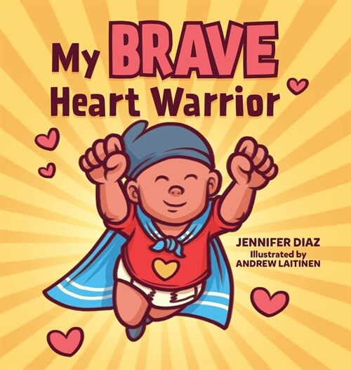 My Brave Heart Warrior (Hardcover)