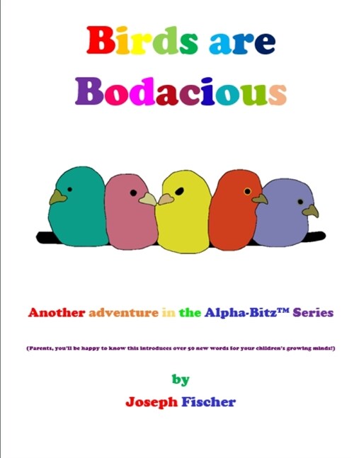 Birds Are Bodacious (Paperback)