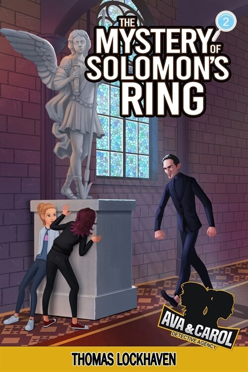 The Mystery of Solomons Ring (Book 2): Ava & Carol Detective Agency (Paperback)